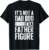 It’s Not A Dad Bod It’s A Father Figure T-Shirt Father’s Day T-Shirt